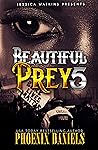Beautiful Prey 5:...