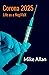 Corona 2025 - Life as a NegiVaX by Mike Allan