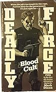 Deadly Force: Blood Cult