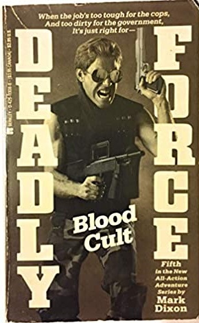 Deadly Force: Blood Cult (Deadly Force #5)