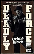 Deadly Force: Crime Wave