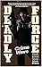 Deadly Force: Crime Wave