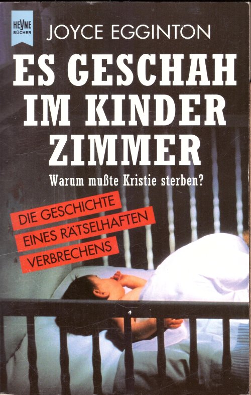 Es geschah im Kinderzimmer - Warum musste Kristie sterben?