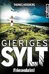 Gieriges Sylt (Hannah Lambert ermittelt, #6)