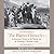 The Pilgrim Chronicles: An Eyewitness History of the Pilgrims and the Founding of Plymouth Colony