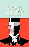 The Adventures of Arsène Lupin, Gentleman-Thief (Macmillan Collector's Library) Book cover for The Adventures of Arsène Lupin, Gentleman-Thief (Macmillan Collector's Library)