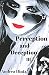 Perception and Deception II...