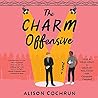The Charm Offensive by Alison Cochrun