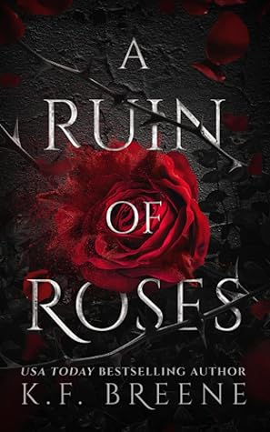A Ruin of Roses (Deliciously Dark Fairytales, #1)