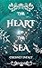 The Heart of the Sea by Chesney Infalt