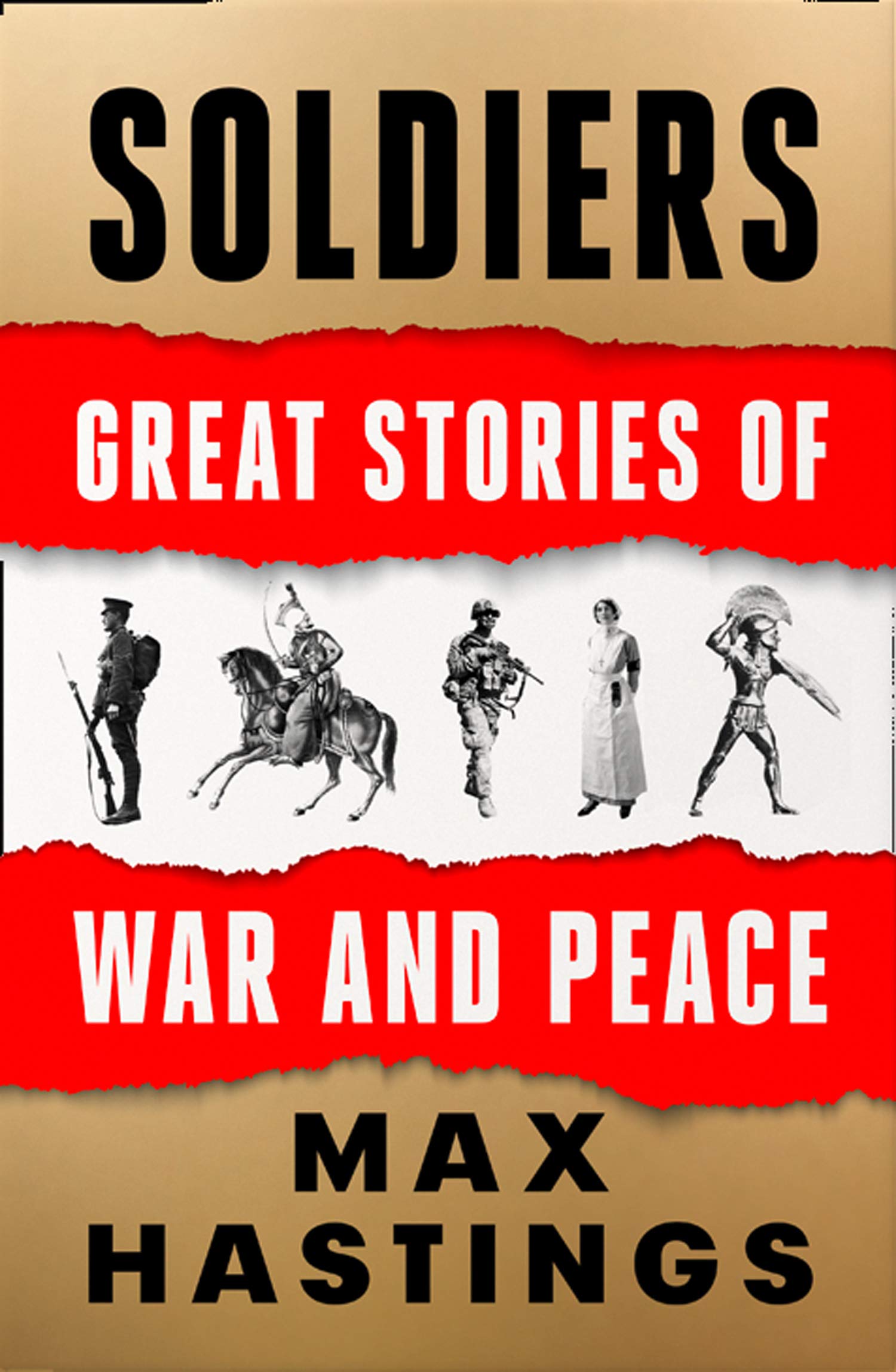 Soldiers: Great Stories of War and Peace (Kindle Edition)