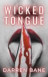 Wicked Tongue by Darren Bane
