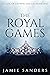 The Royal Games:  (A Game o...
