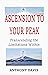 Ascension to Your Peak : Tr...