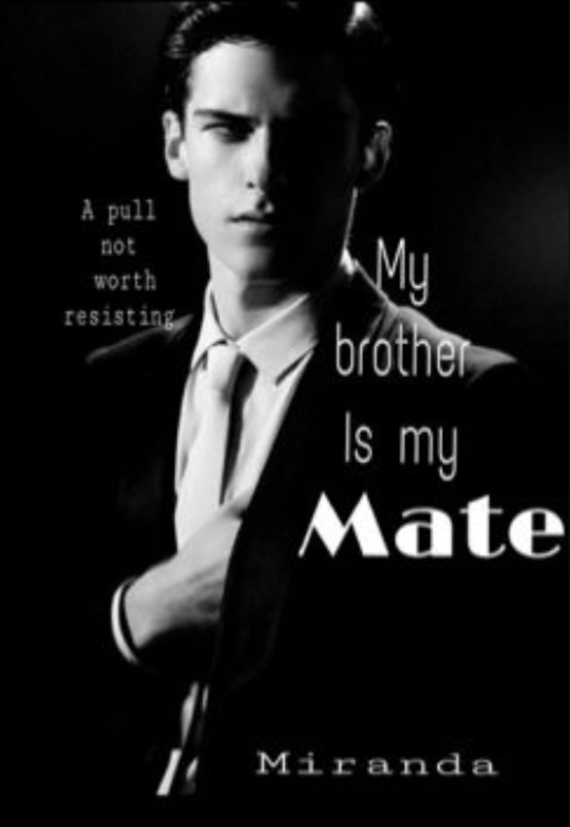 My brother is my mate (Kindle Edition)