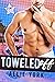 Toweled Off