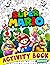 Super Mario Activity Book: ...