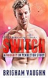 Flipping the Switch by Brigham Vaughn