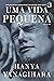 Uma vida pequena (Portuguese Edition)