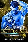Alien Betrayed (Zyanthan Warriors #5)