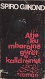 Atje ku mbarojnë gurët e kalldrëmit