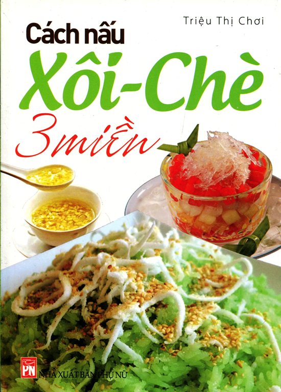Cách nấu xôi - chè 3 miền