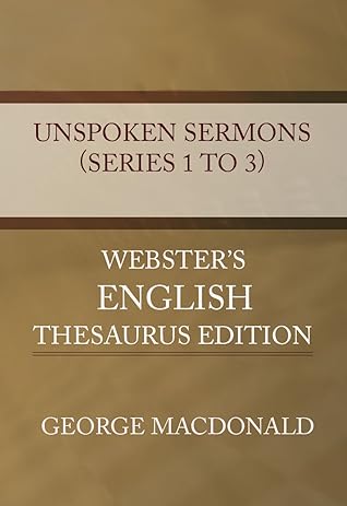 Unspoken Sermons (Series 1 to 3) - Webster's English Thesaurus Edition