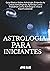Astrologia Para Iniciantes:...