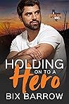 Holding On to a Hero