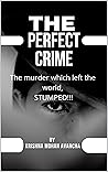 The Perfect Crime!!! (A Saint Mystery) The Perfect Crime!!! (A Saint Mystery)