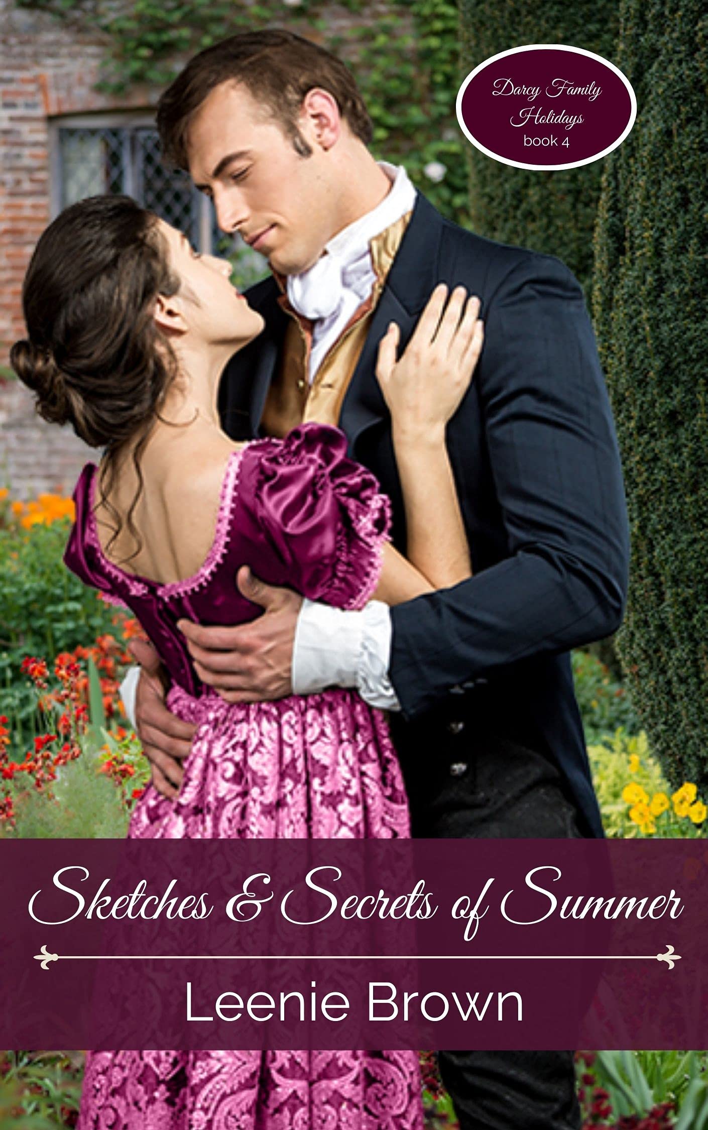 Sketches and Secrets of Summer: A Pride and Prejudice Novel (Darcy Family Holidays Book 4)