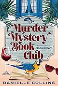 Murder Mystery Book Club (Florida Keys Bed & Breakfast Cozy Mystery, #1)