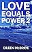 Love Equals Power 2