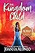 The Kingdom Child (His Beloved Devotionals, #2)