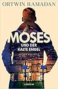 Moses und der kalte Engel