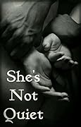 She's Not Quiet