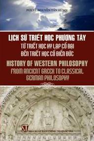 Lịch sử triết học phương Tây từ triết học Hy Lạp cổ đại đến triết học cổ điển Đức