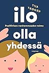Ilo olla yhdessä ...