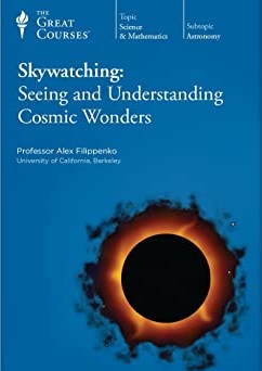 Skywatching: Seeing and Understanding Cosmic Wonders