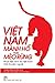Việt Nam, MÃNH HỔ hay MÈO RỪNG: Phát triển kinh tế Việt Nam nhìn từ bên ngoài