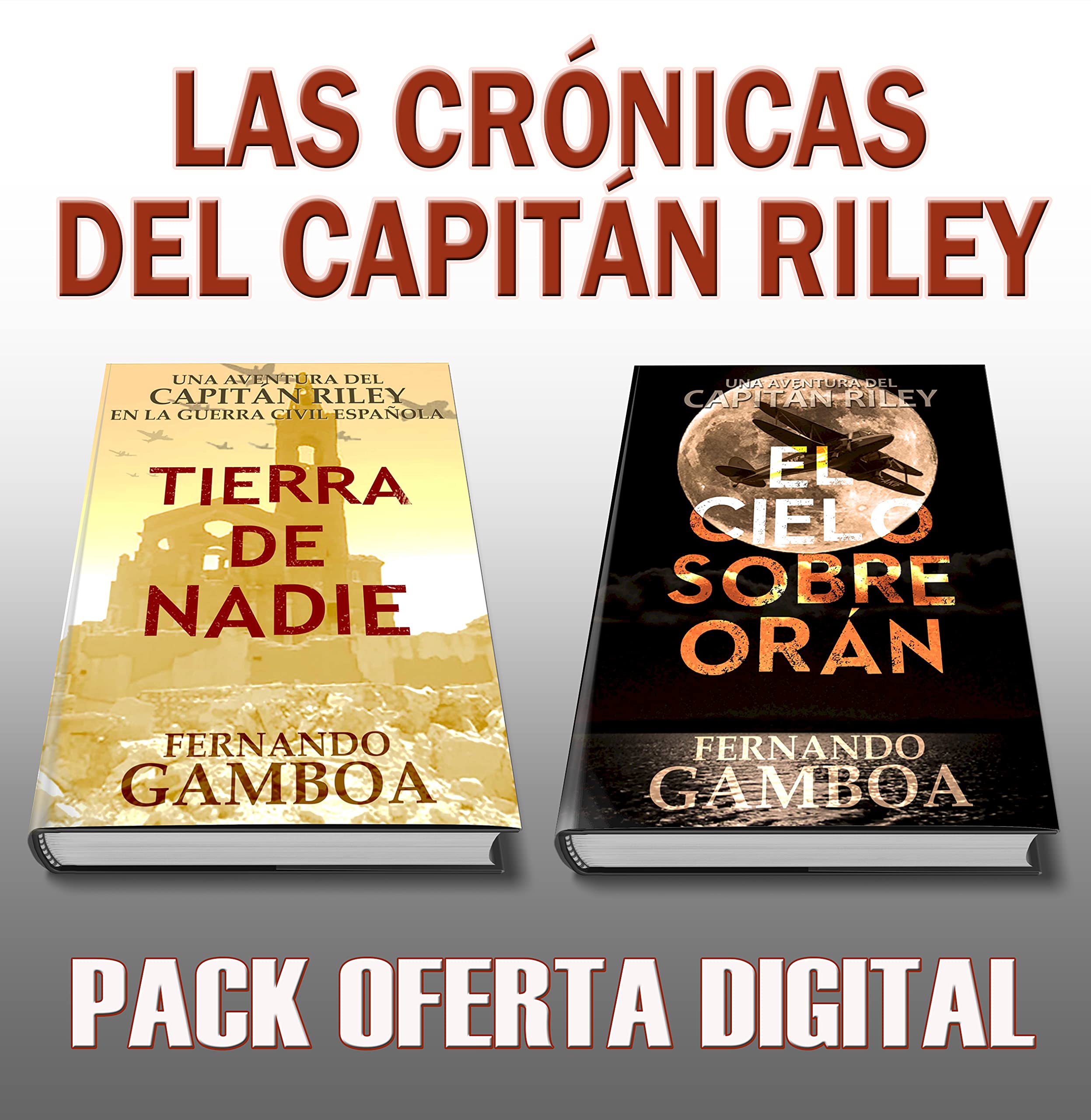 Portada de LAS CRÓNICAS DEL CAPITÁN RILEY: Pack Promocional: TIERRA DE NADIE + EL CIELO SOBRE ORÁN, de Fernando Gamboa