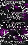 A Dance with Magic (The Twin Kingdoms, #2)