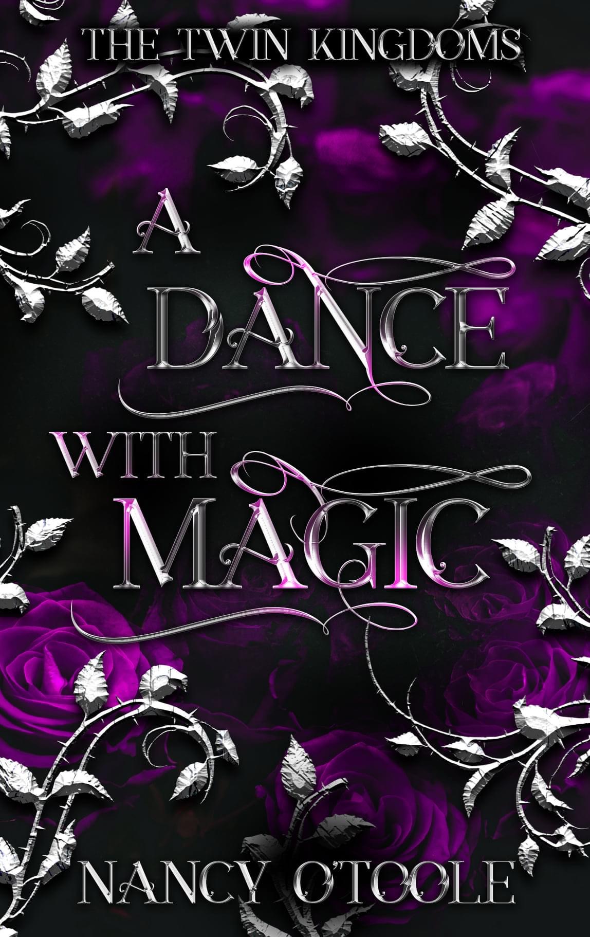 A Dance with Magic (The Twin Kingdoms, #2)