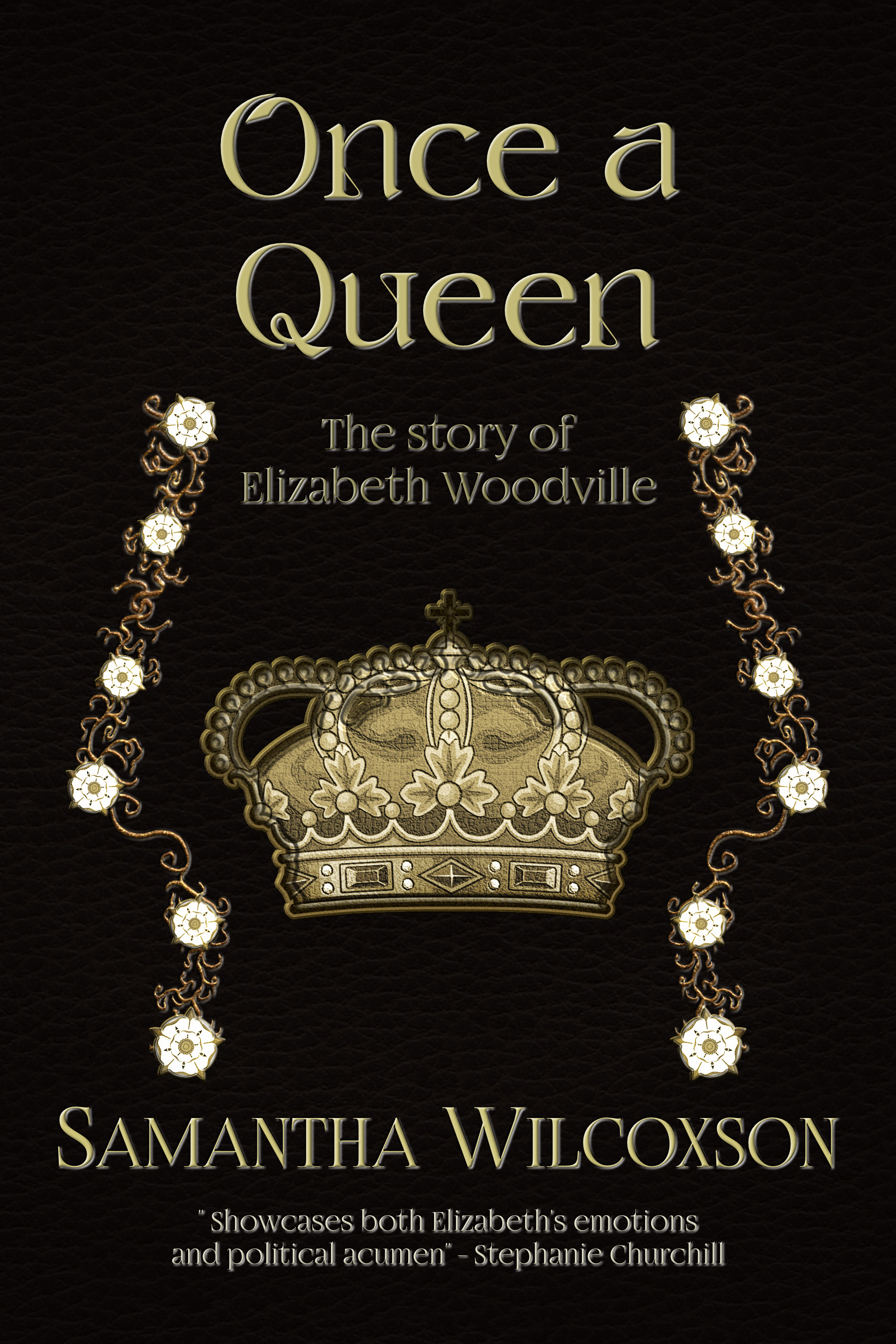 Once a Queen: A Story of Elizabeth Woodville (Plantagenet Embers Novellas, #2)