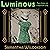 Luminous: The Story of a Radium Girl