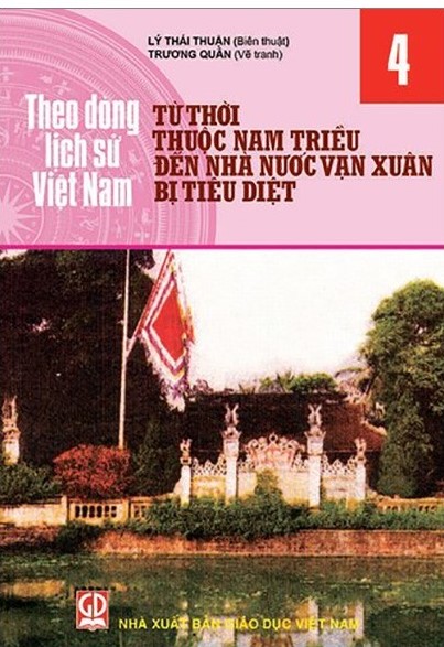 Theo dòng lịch sử Việt Nam. T 4, Từ thời thuộc Nam Triều đến khi nhà nước Vạn Xuân bị tiêu diệt