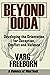 Beyond OODA: Developing the Orientation for Deception, Conflict and Violence
