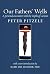 Our Fathers' Wells: A Perso...