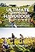 The Ultimate Homesteading Handbook: A Back to Basics Guide (for Beginners) to rearing your Livestock, Growing Your Own Food, making your cleaning and Laundry Supply and more, All-Year-Round!