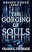 The Gorging of Souls: A nov...